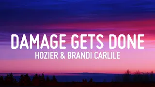 Hozier, Brandi Carlile - Damage Gets Done (Lyrics)