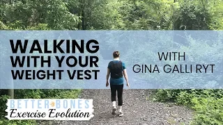 Better Bones Exercise Evolution: Walking With Your Weight Vest (Teaser)