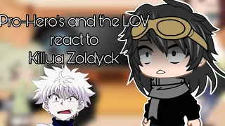 PRO-HEROS AND LOV REACT TO KILLUA ZOLDYCK🌩//Cloudy- Chan//«⚠️ FLASH WARNING & CURSE WARNING ⚠️ »