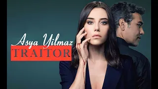 Asya Yilmaz | Traitor (Sadakatsiz)