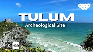 Tulum Mayan Ruins 2023 (4K ultra HDR walking tour)