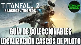 Titanfall 2 | Guía de coleccionables: Cascos de piloto (Logro / Trofeo: Hasta el último rincón)