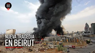 Beirut sufre una nueva tragedia tras desatarse un incendio en los almacenes del puerto