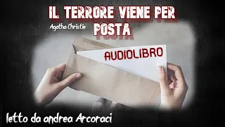 IL TERRORE VIENE PER POSTA -Agatha Christie- letto da Andrea Arcoraci