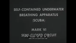 U.S. NAVY SCUBA DIVING MARK VI SEMI CLOSED CIRCUIT APPARATUS TRAINING FILM 43364 NA