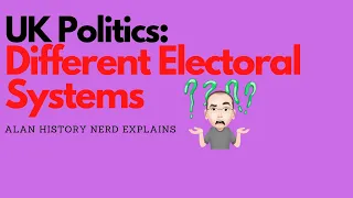 UK Politics: Different Electoral Systems Explained