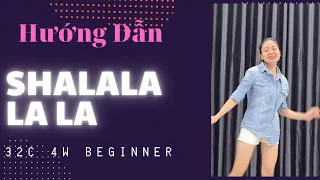 Hướng Dẫn Shalala La La Line Dance l Bài Nhảy Mẫu Dưới Video