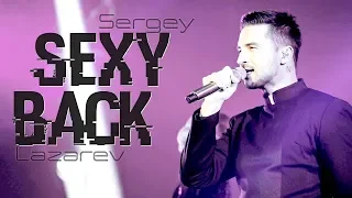 ►SERGEY LAZAREV • SEXY BACK