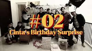 #02 | Cinta's Birthday Surprise