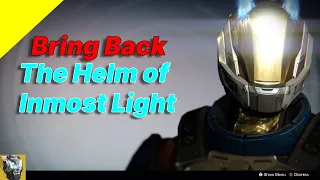 This How I Would Bring Helm of Inmost Light into Destiny 2 | Destiny 2