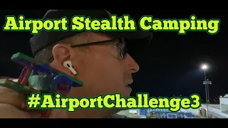 A Truck A Sleeping Mat and Planes! ✈️ #AirportChallenge3 #StealthCampingAlliance