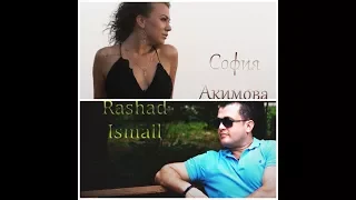 Rashad Ismail&Sofia Akimova-Любовь не прошла