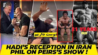 Hadi Choopan's reception in Iran 2024 + Phil Heath on Piers Morgan uncensored + 21 years old freak