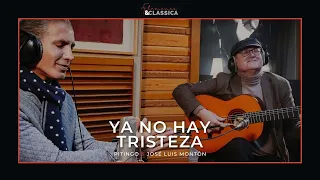 Pitingo | Ya No Hay Tristeza  | Letra y Musica: José Luis Montón