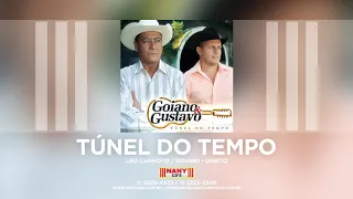 Goiano e Gustavo - Túnel do Tempo