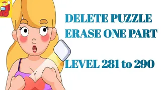 Delete puzzle erase one part level 281 282 283 284 285 286 287 288 289 290 | GAMEPLAY