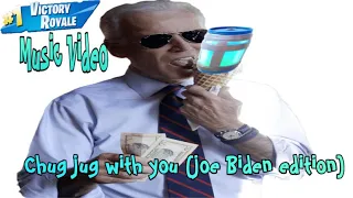 Chug Jug With You Music video (joe Biden Edition)