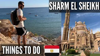 THE BEST THINGS TO SEE AND DO IN SHARM EL SHEIKH EGYPT 🇪🇬 -افضل الأشياء في شرم الشيخ