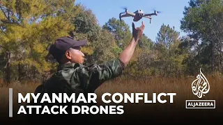Rebels in Myanmar develop attack drones
