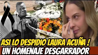 LAURA ACUÑA HONRA LA MEMORIA DE " OMAR  GELES " CON SENTIDO HOMENAJE ! ASI LO DESPIDIÓ DE ESTE MUNDO