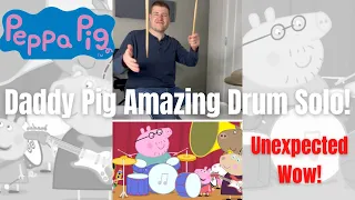 Daddy Pig Amazing Drum Solo!!! Unexpected from Peppa Pig! #Shorts