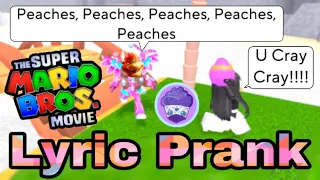 Roblox Lyric Prank Peaches Bowser Song (The Super Mario Bros. Movie)