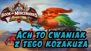 Ach to cwaniak z tego kozakusa - Hearthstone Book of Mencenaries/Księga Najemników