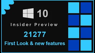 Windows 10 Build 21277 First Look & new Features | Arman's Knowledge |