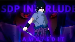 SASUKE UCHICHA || SDP INTERLUDE || EDIT #viral #trending #shortsfeed #viralvideo #edit #trendinG