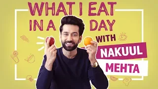 What I Eat In A Day With Nakuul Mehta| Pinkvilla| Ishqbaaaz| Lifestyle