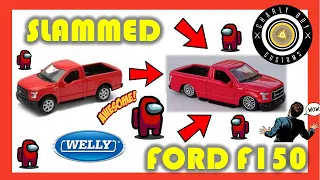 FORD F150 SLAMMED CUSTOM DIECAST WELLY