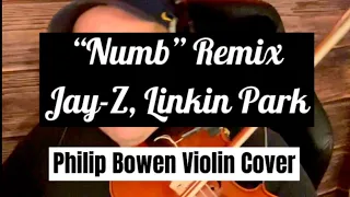 "Numb/Encore" JAY-Z, Linkin Park - Violin cover by Philip Bowen