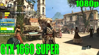 GTX 1660 SUPER | Assassin's Creed 4: Black Flag - 1080p