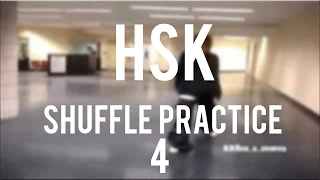 HSK Shuffle Pracitice 4 | SaveShuffle