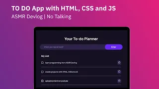 Build a To Do App with me | HTML, CSS, JS - ASMR Devlog | NO TALKING