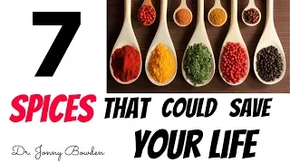 Seven Spices That Can Save Your Life - Jonny Bowden PhD, CNS, (aka “The Nutrition Myth Buster”)