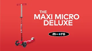 The Maxi Micro Deluxe Scooter Explained | Micro Scooters