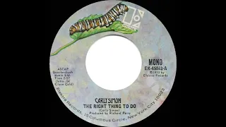 1973 HITS ARCHIVE: The Right Thing To Do - Carly Simon (mono 45)