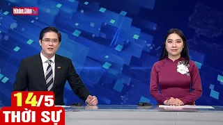 Tin tức Thời sự mới nhất hôm nay | Bản tin sáng 14-5-2024