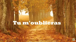 Tu  m'oublieras  (Paroles)  Larusso