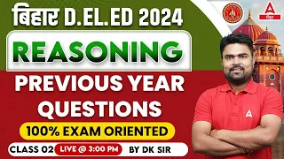 Bihar Deled 2024 Reasoning Previous Year Questions Class By DK Dhiraj Sir #02