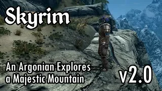 Skyrim - An Argonian Explores a Majestic Mountain (2019 Remaster)