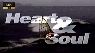 HEART & SOUL (Classic Windsurf Movie)