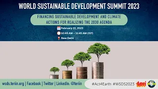 WSDS 2023: Financing Sustainable Development and Climate Actions for realizing the 2030 Agenda
