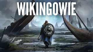 Wikingowie - W drodze ku Valhalli