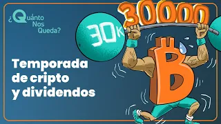 #QuántoNosQueda 73 - Temporada de cripto y dividendos