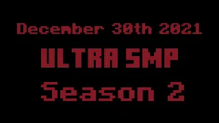 Ultra SMP Season 2 Official Trailer