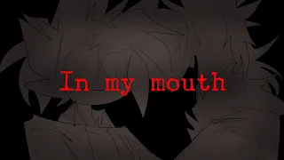 In my mouth meme | Nightmare Mirror