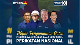 Ucapan Sanusi dan Azmin Ali Majlis Pengumuman Calon PN di PRK Kuala Kubu Baharu