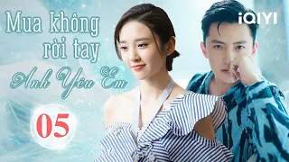 TÌNH YÊU THỜI TRANG - Tập 05 | Phim Tình Cảm Lãng Mạn Trung Quốc Siêu Hay | iQIYI Kho Phim Hot